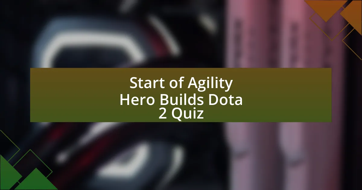 Start of Agility Hero Builds Dota 2 Quiz