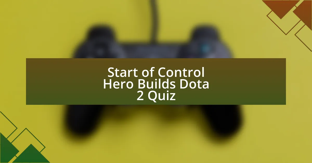 Start of Control Hero Builds Dota 2 Quiz