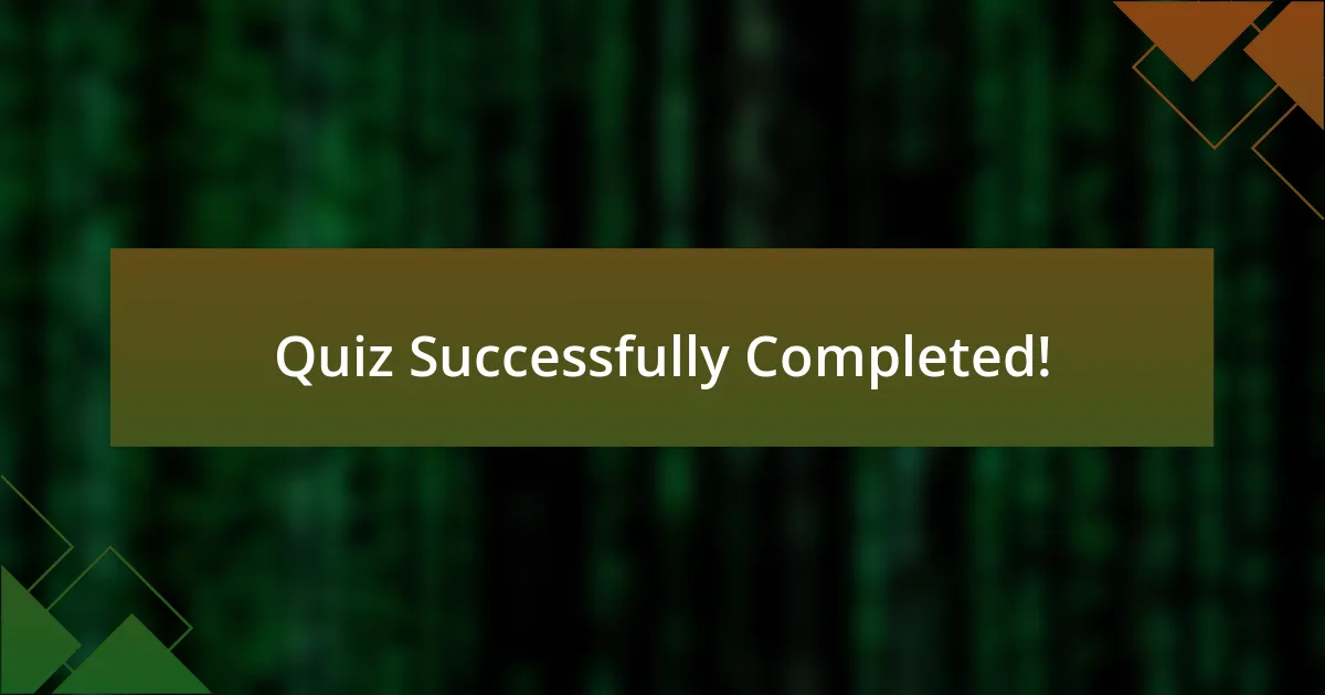 Quiz Successfully Completed!