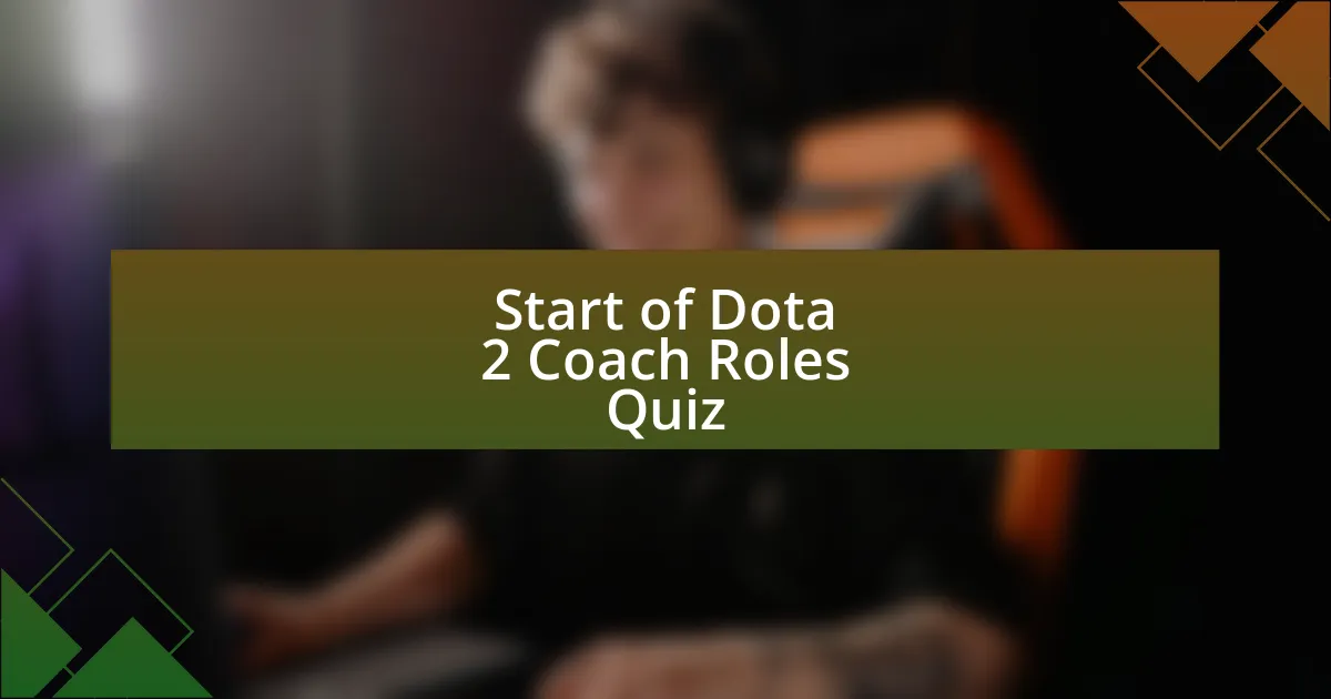 Start of Dota 2 Coach Roles Quiz