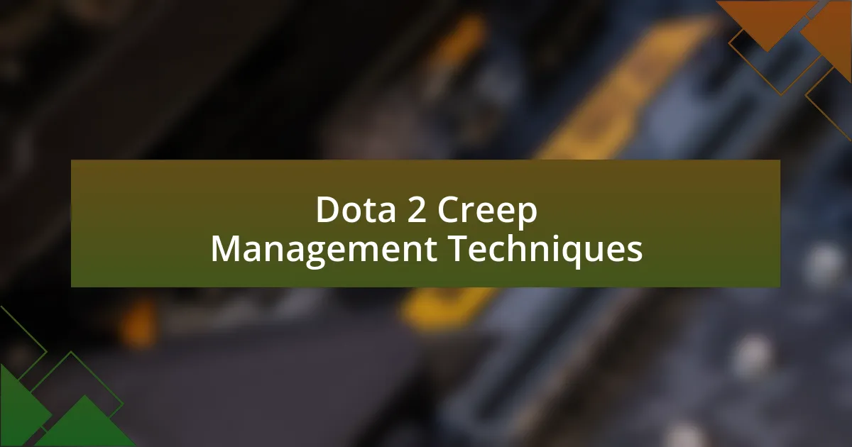 Dota 2 Creep Management Techniques