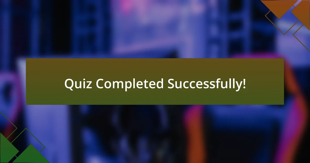 Quiz Completed Successfully!