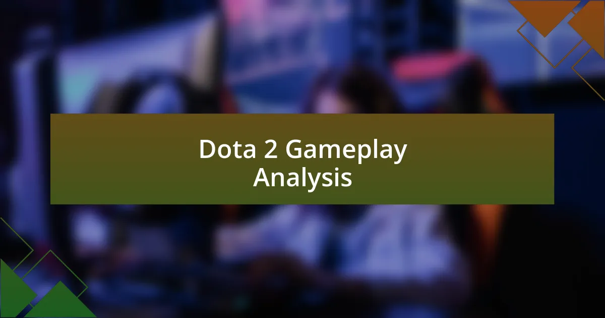 Dota 2 Gameplay Analysis