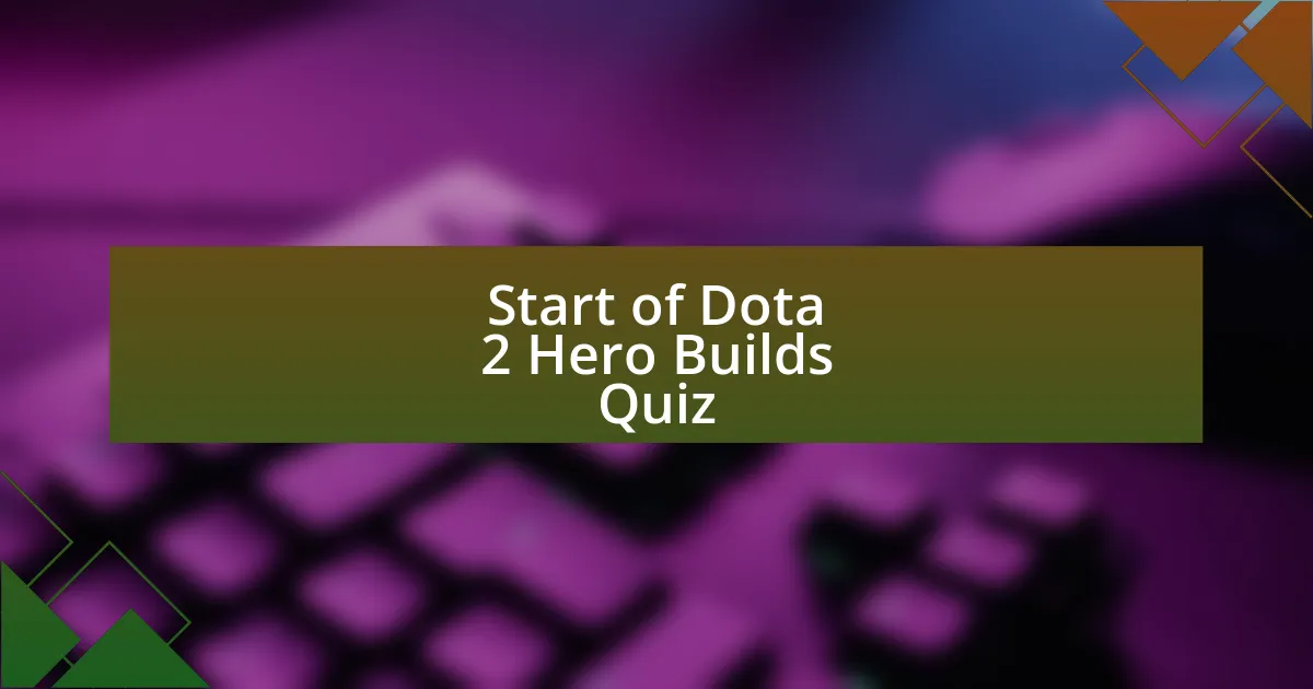 Start of Dota 2 Hero Builds Quiz