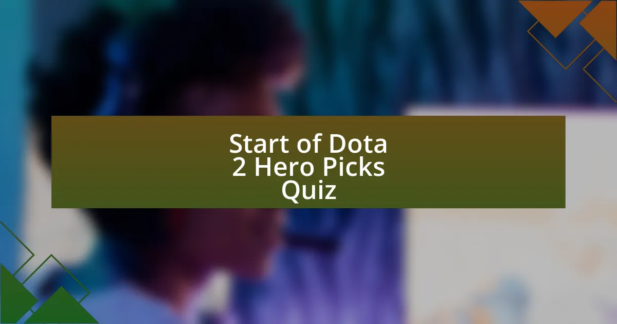 Start of Dota 2 Hero Picks Quiz