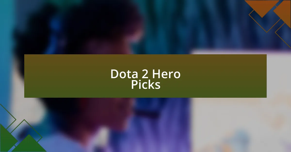 Dota 2 Hero Picks