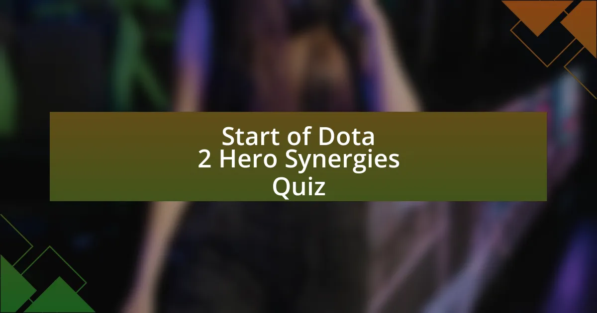 Start of Dota 2 Hero Synergies Quiz