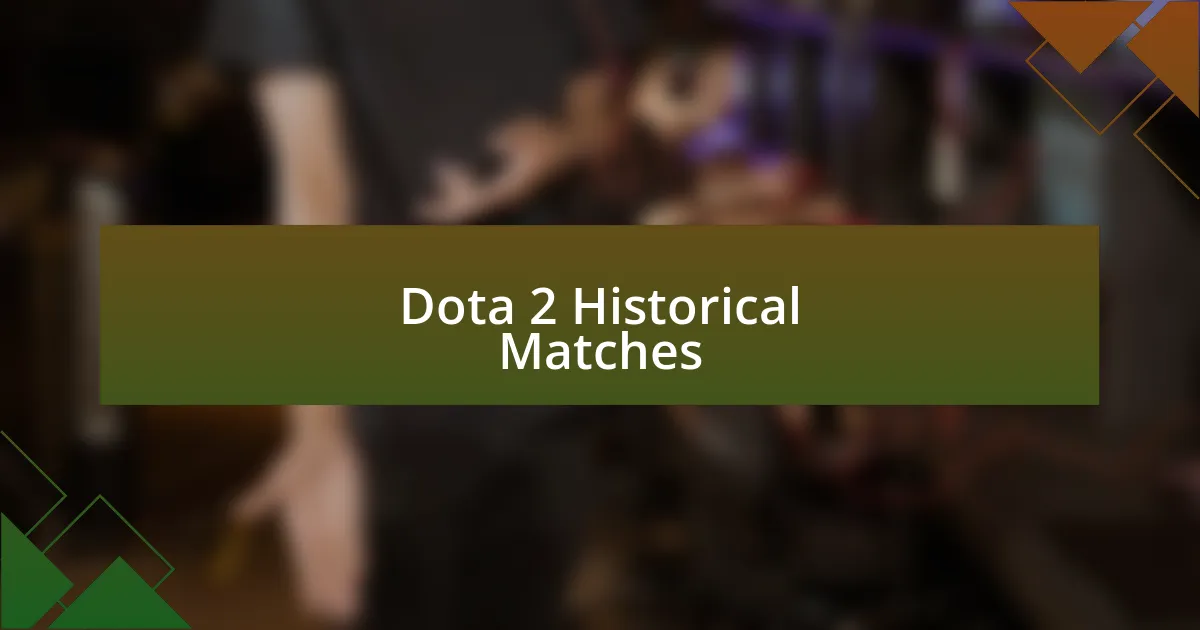 Dota 2 Historical Matches