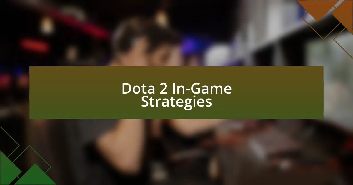 Dota 2 In-Game Strategies