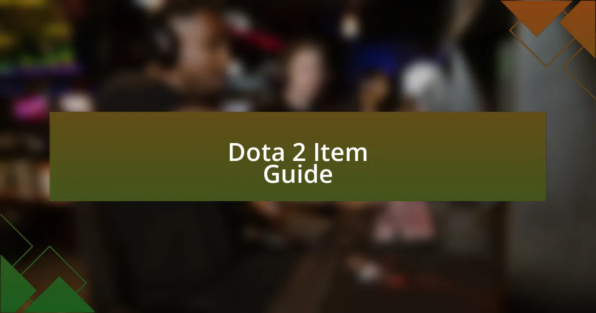 Dota 2 Item Guide