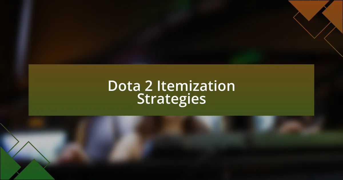 Dota 2 Itemization Strategies