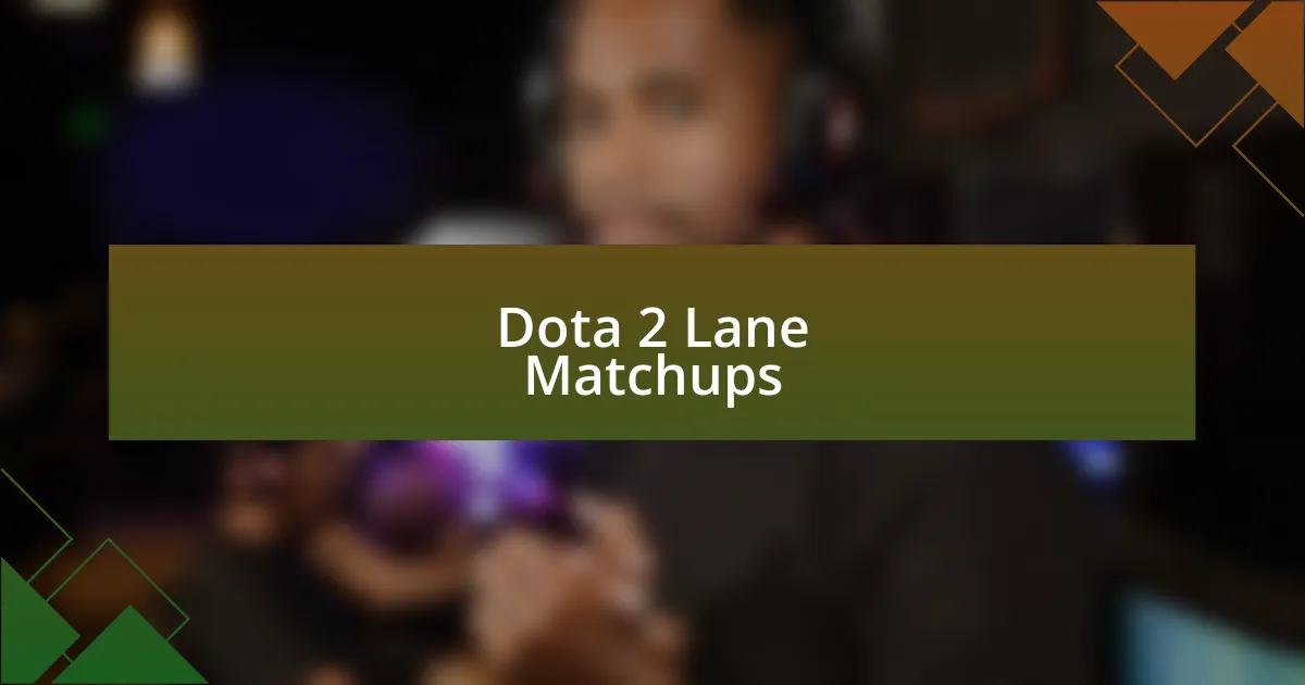 Dota 2 Lane Matchups