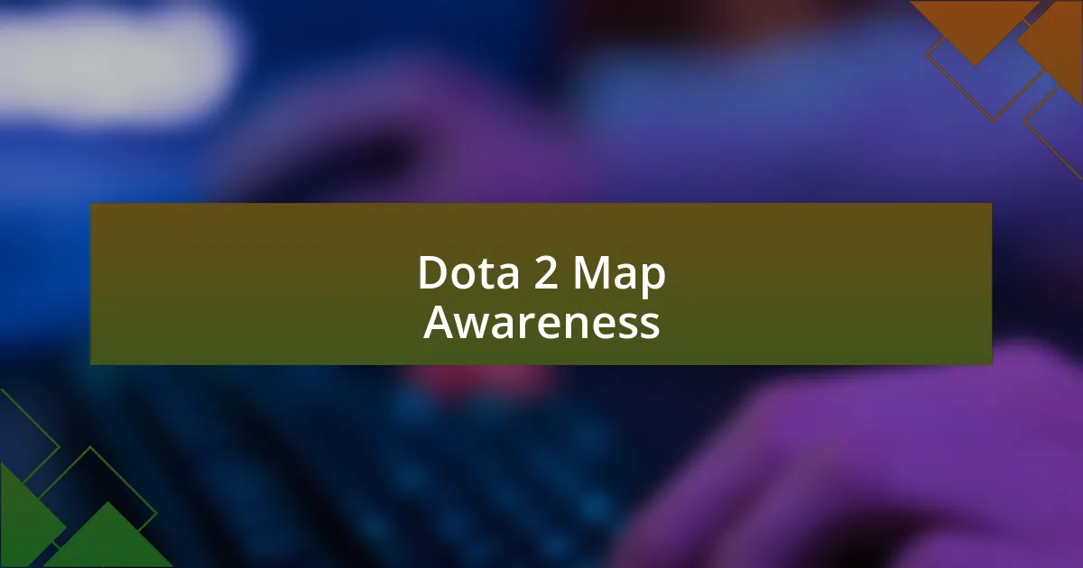 Dota 2 Map Awareness