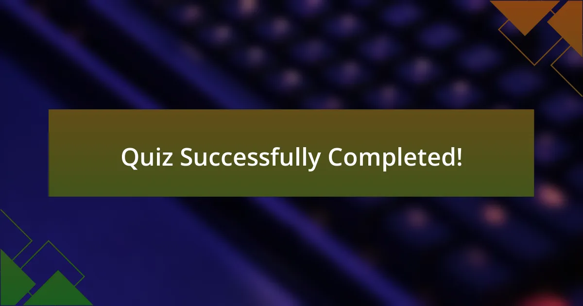 Quiz Successfully Completed!