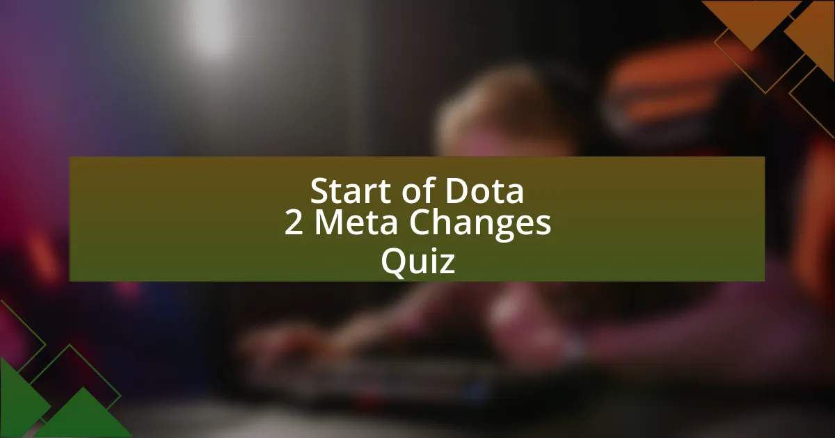 Start of Dota 2 Meta Changes Quiz