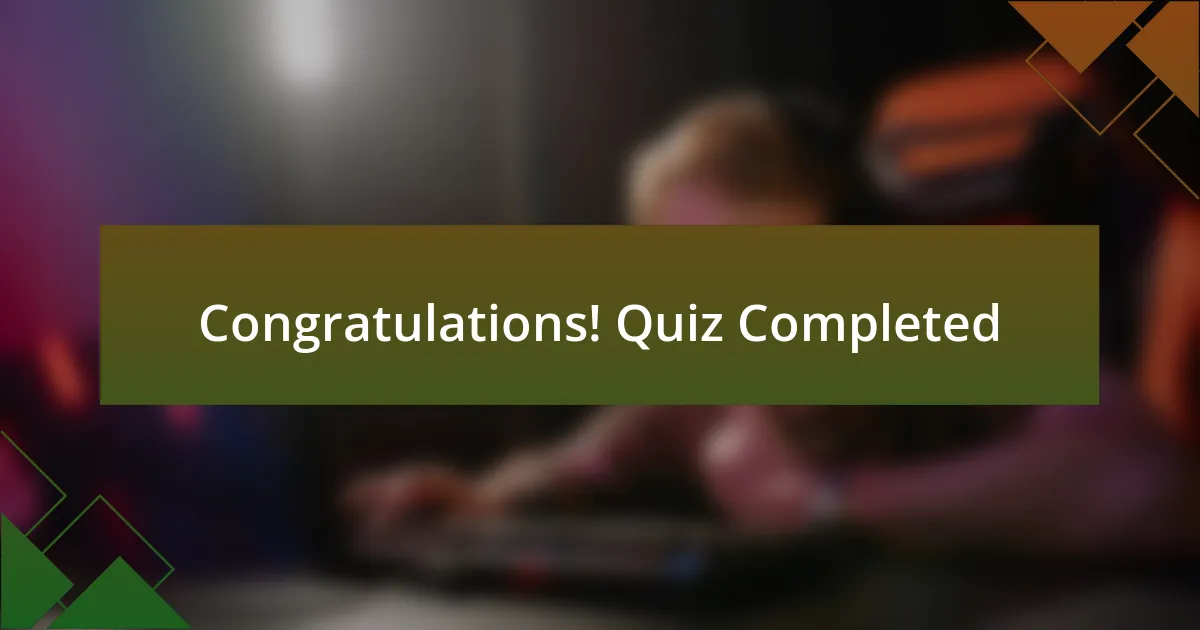 Congratulations! Quiz Completed