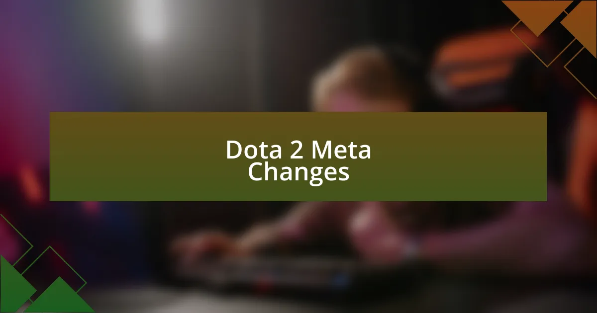 Dota 2 Meta Changes