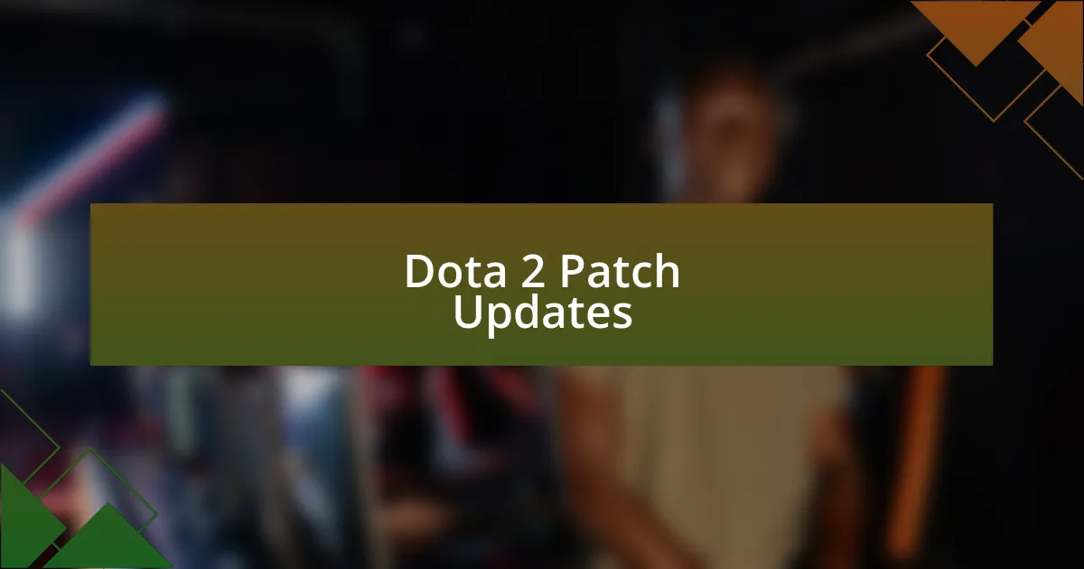 Dota 2 Patch Updates