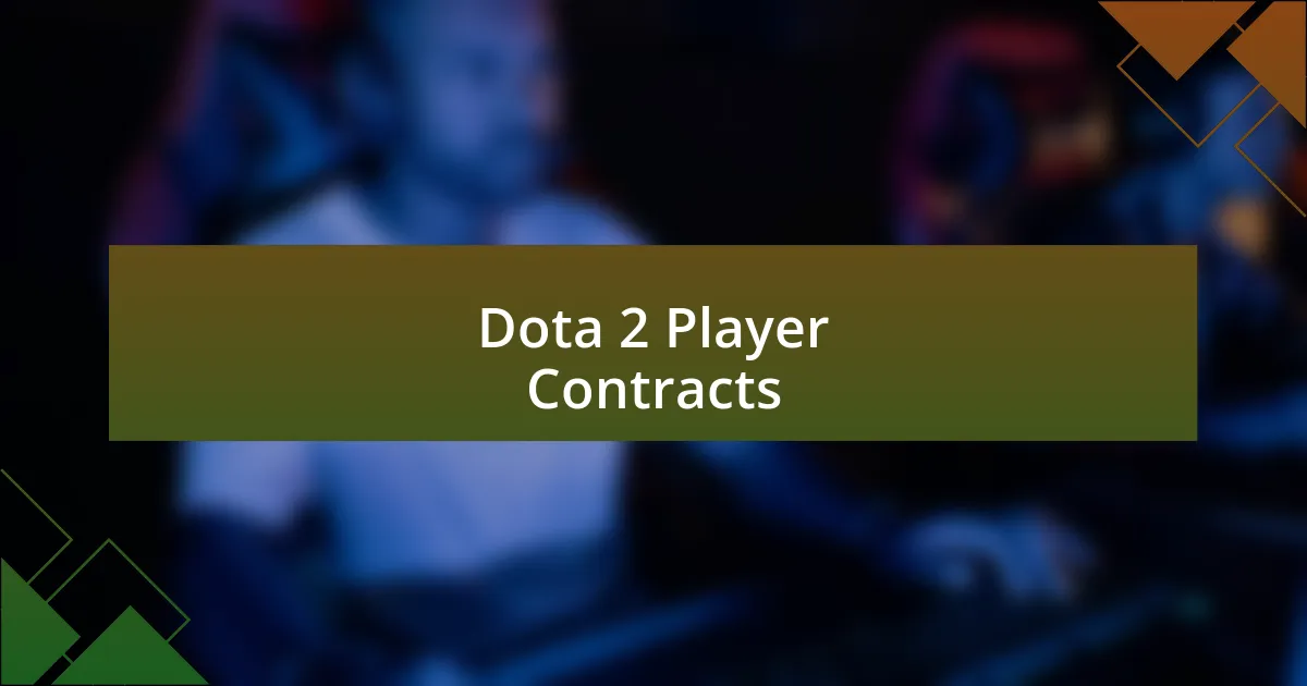 Dota 2 Player Contracts