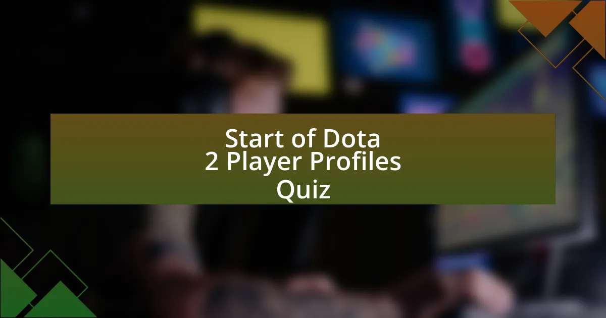 Start of Dota 2 Player Profiles Quiz