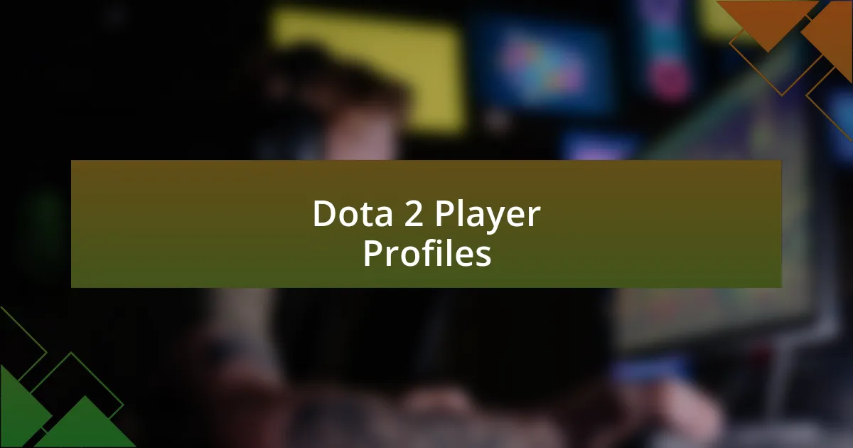 Dota 2 Player Profiles