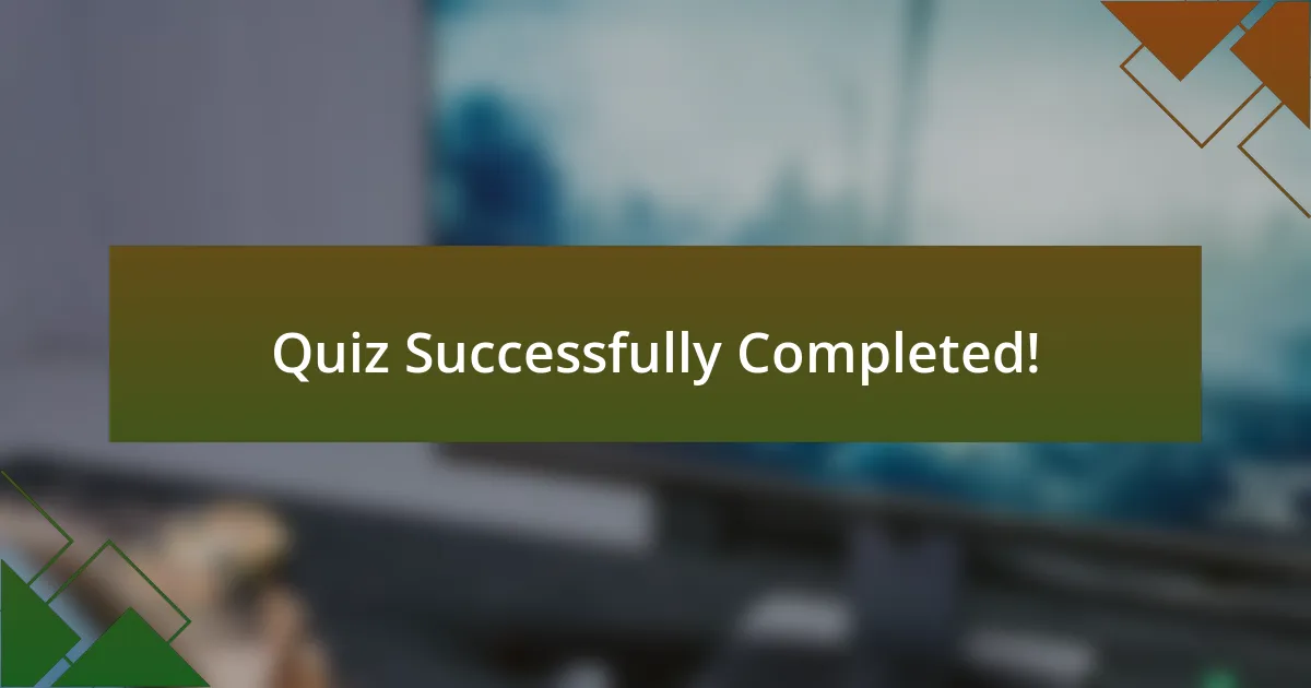 Quiz Successfully Completed!