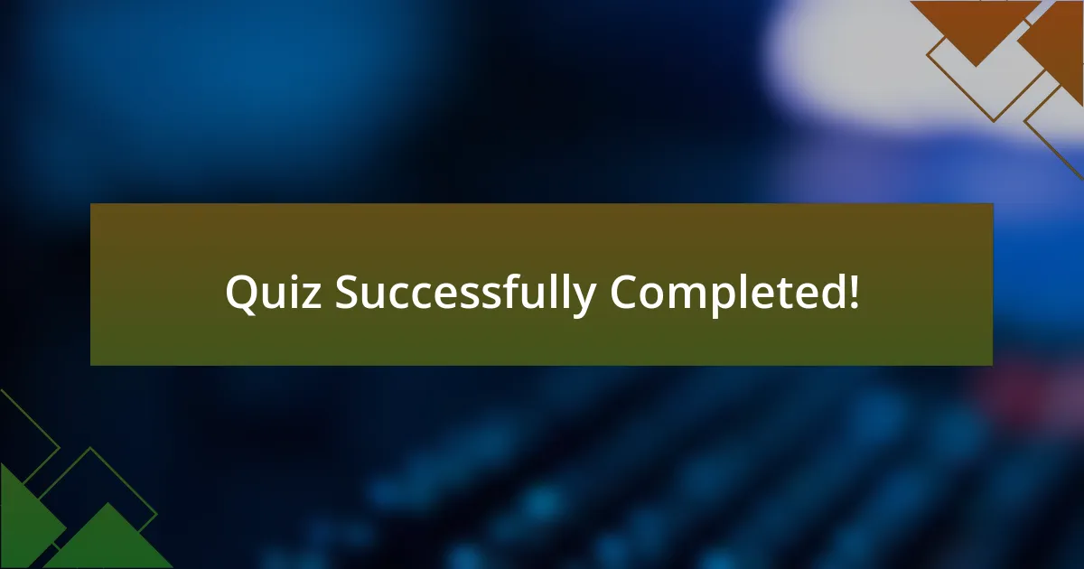 Quiz Successfully Completed!