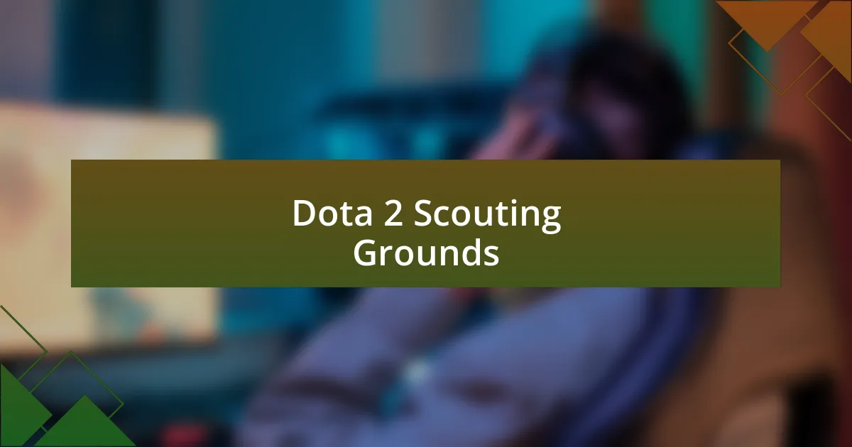 Dota 2 Scouting Grounds