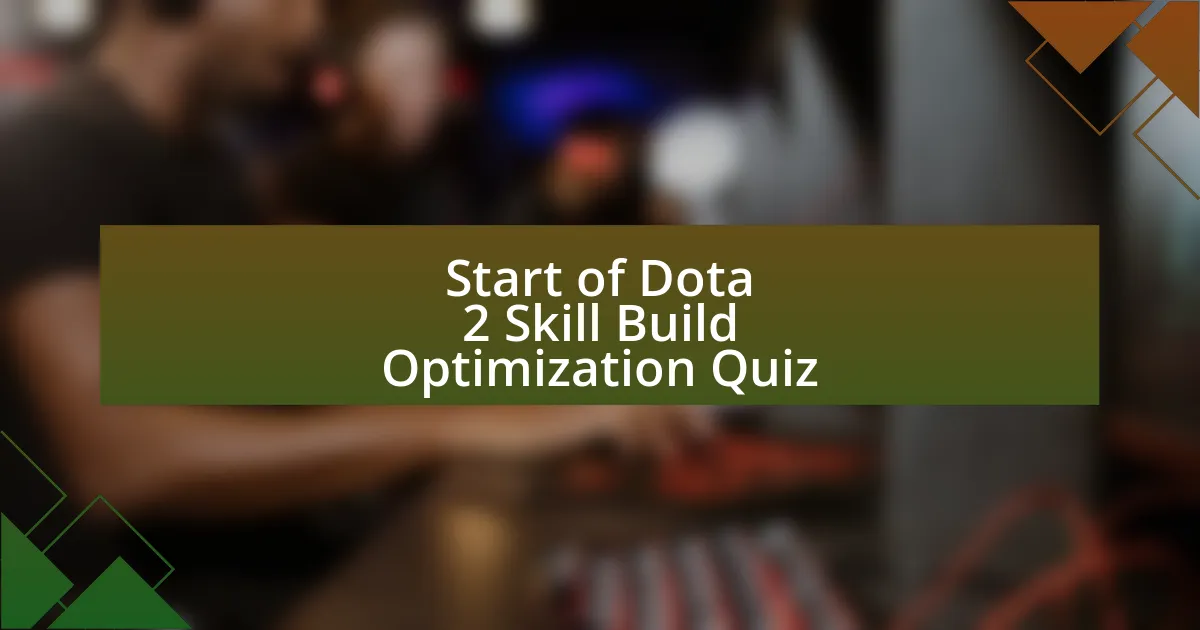 Start of Dota 2 Skill Build Optimization Quiz