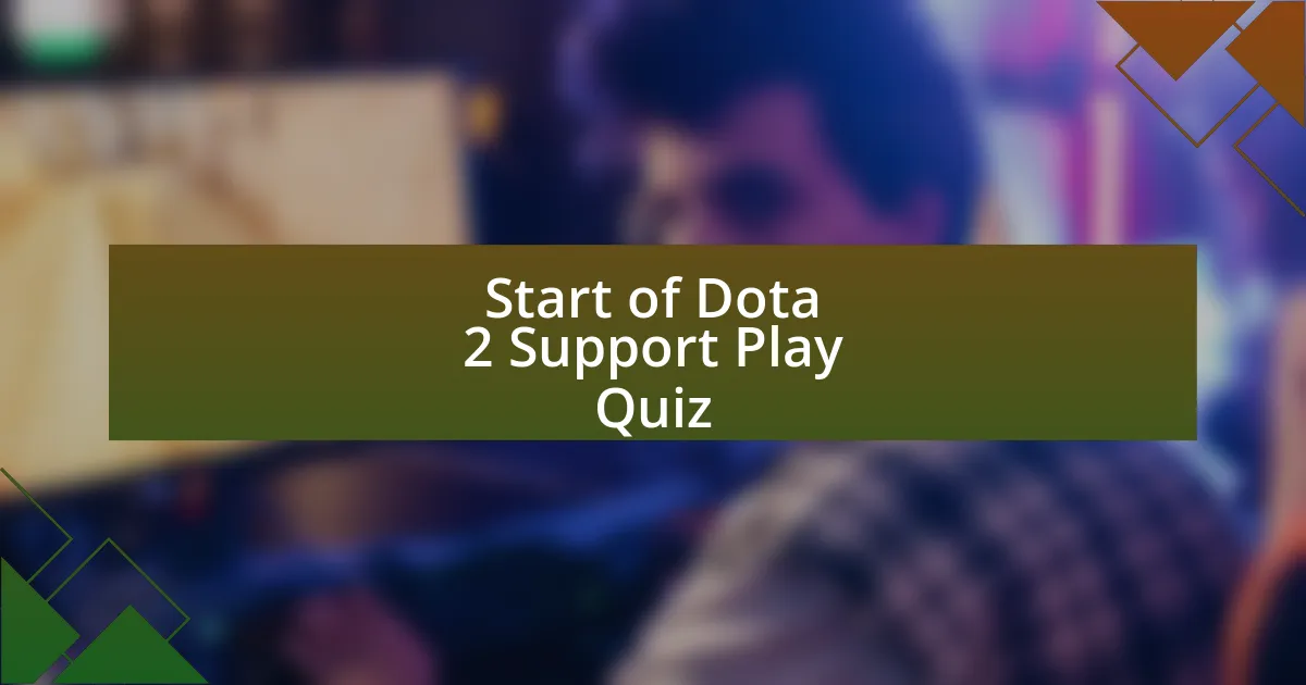 Start of Dota 2 Support Play Quiz