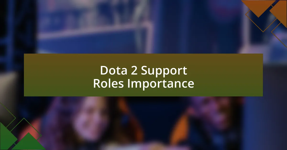 Dota 2 Support Roles Importance