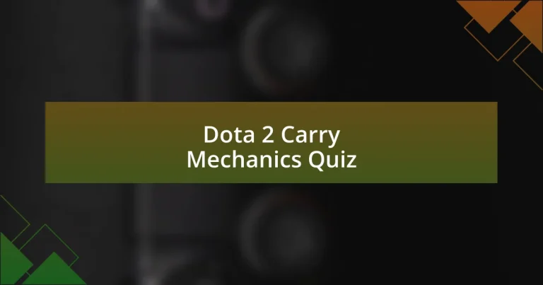 Dota 2 Carry Mechanics Quiz