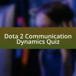 Dota 2 Communication Dynamics Quiz