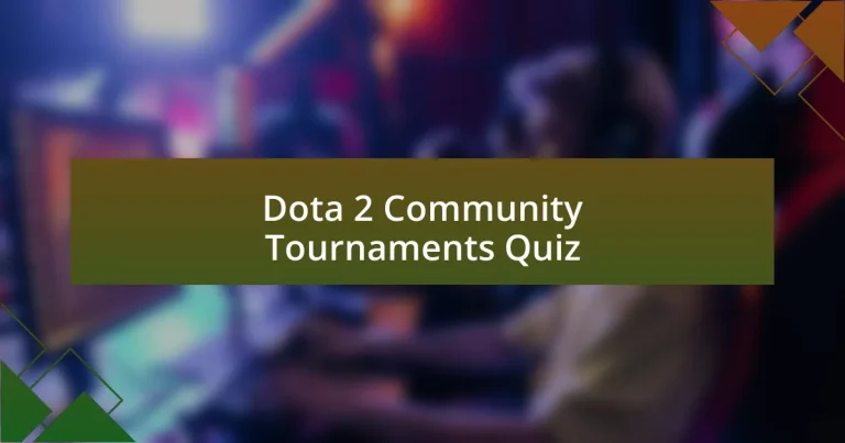 Dota 2 Community Tournaments Quiz