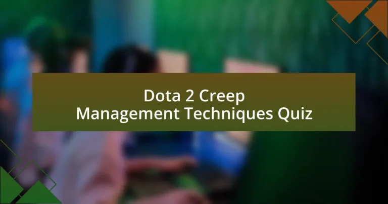 Dota 2 Creep Management Techniques Quiz