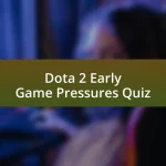 Dota 2 Early Game Pressures Quiz