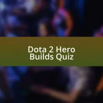 Dota 2 Hero Builds Quiz