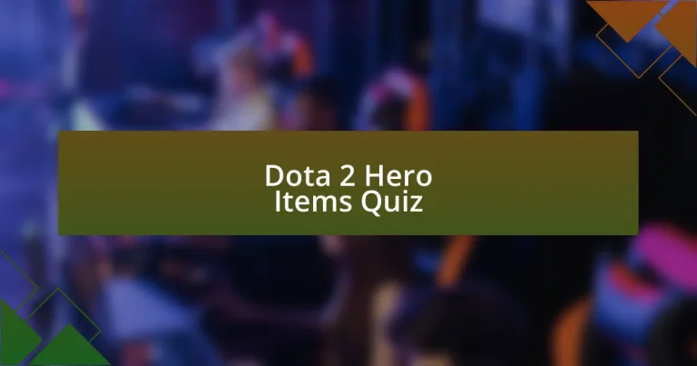 Dota 2 Hero Items Quiz