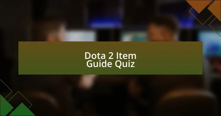 Dota 2 Item Guide Quiz