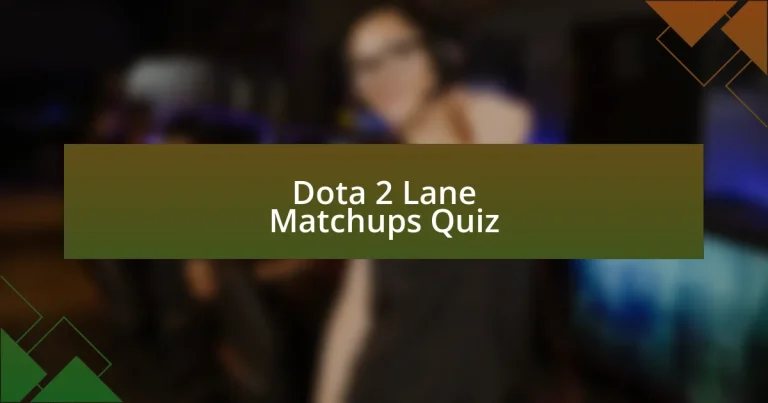 Dota 2 Lane Matchups Quiz