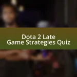 Dota 2 Late Game Strategies Quiz