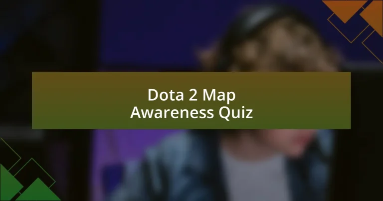 Dota 2 Map Awareness Quiz