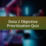 Dota 2 Objective Prioritization Quiz