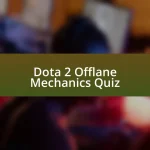 Dota 2 Offlane Mechanics Quiz