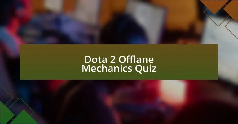 Dota 2 Offlane Mechanics Quiz