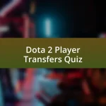 Dota 2 Player Transfers Quiz