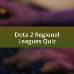 Dota 2 Regional Leagues Quiz