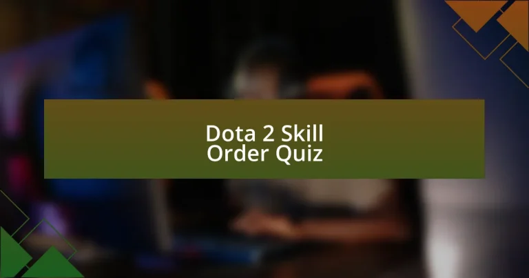 Dota 2 Skill Order Quiz