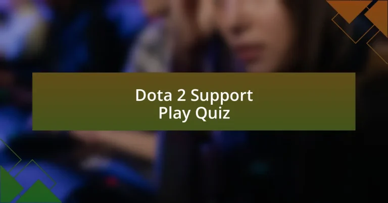 Dota 2 Support Play Quiz