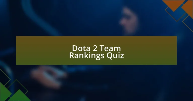 Dota 2 Team Rankings Quiz